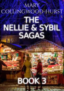 The Nellie and Sybil Sagas, Book 3