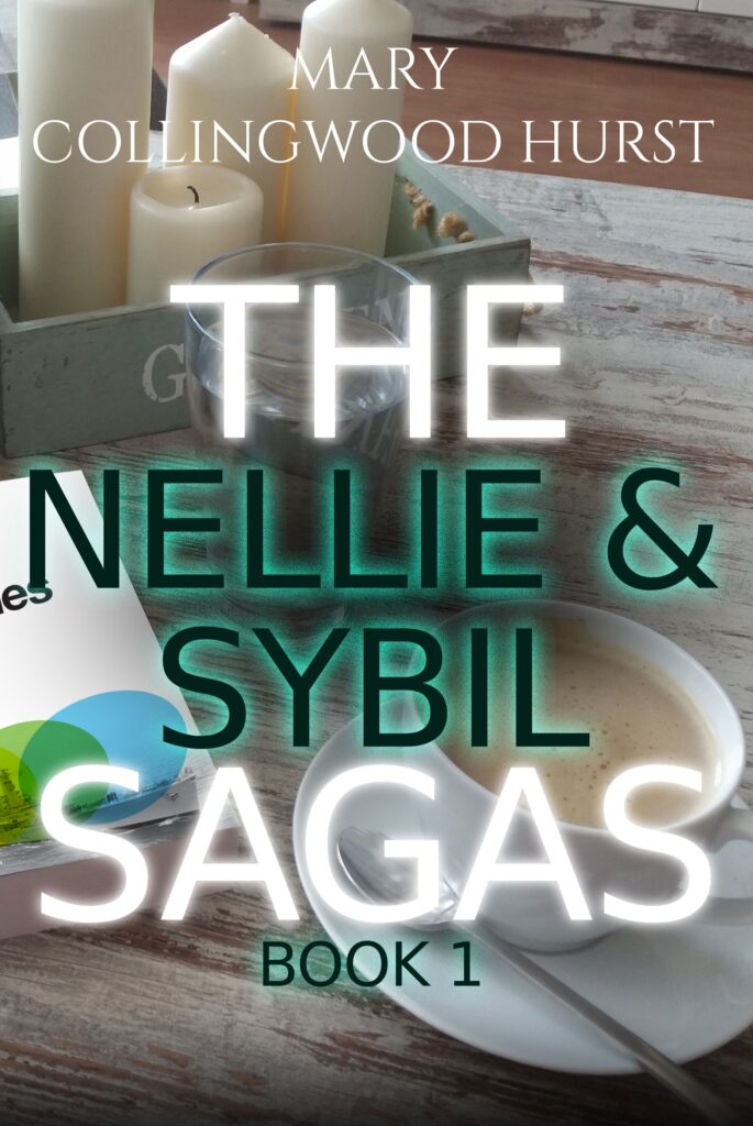 The Nellie and Sybil Sagas, Book 1 Cover